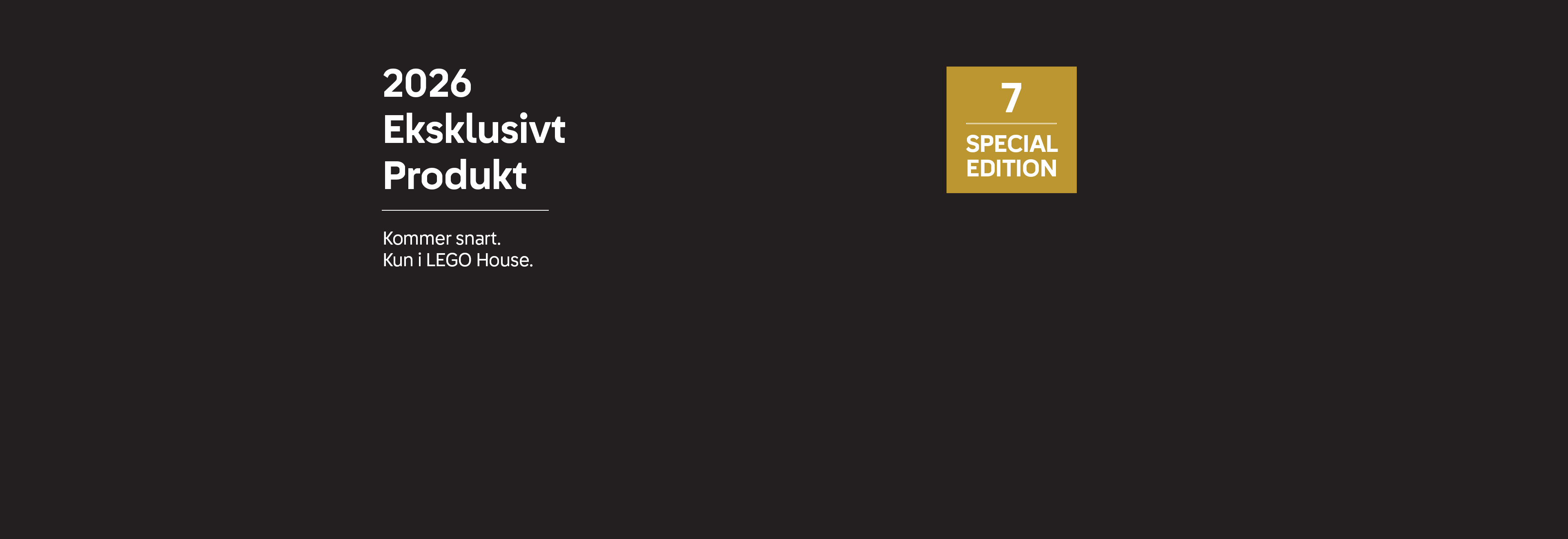 Et nyt eksklusivt LEGO® House produkt er på vej 